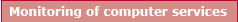 Monitoring of Computer Services